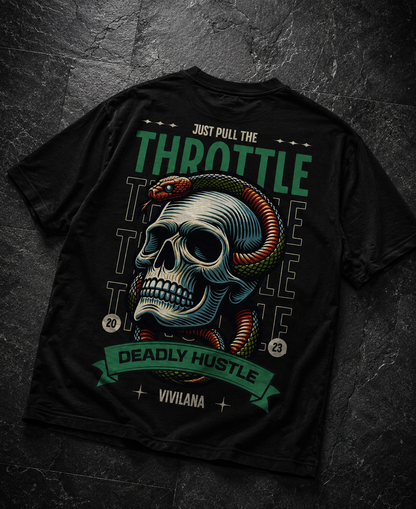 Black t-shirt with skull and snake design, 'Just Pull the Throttle' text, and 'Deadly Hustle' banner
